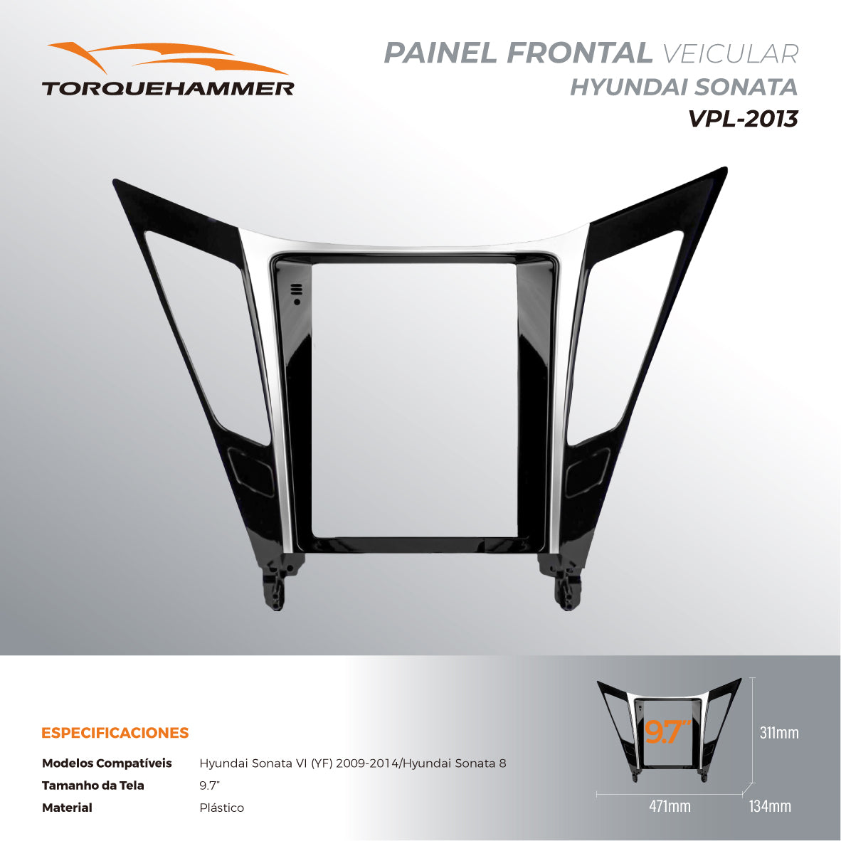 TORQUEHAMMER VPL-2013 现代索纳塔八 9.7 寸竖屏改装面框